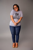 I'm Gone Holla Shirt