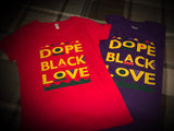 BLM - Black Dope Love III Shirt (Purple and Red Edition)