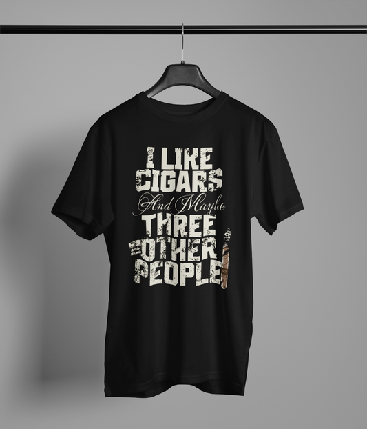 I Like Cigars And Maybe Three Other People - Leaf Life Shirt