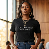 “You Look Mean” Funny Statement Tee | Bold & Sarcastic Graphic Shirt - 550strong