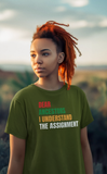 Juneteenth Shirt - Dear Ancestors I Understood The Assignment - L24