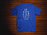 SD - Too Close (If you can read this you're too close) shirt