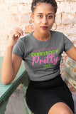 I"m Rooting For Everybody Pretty - AKA Shirt - 550strong